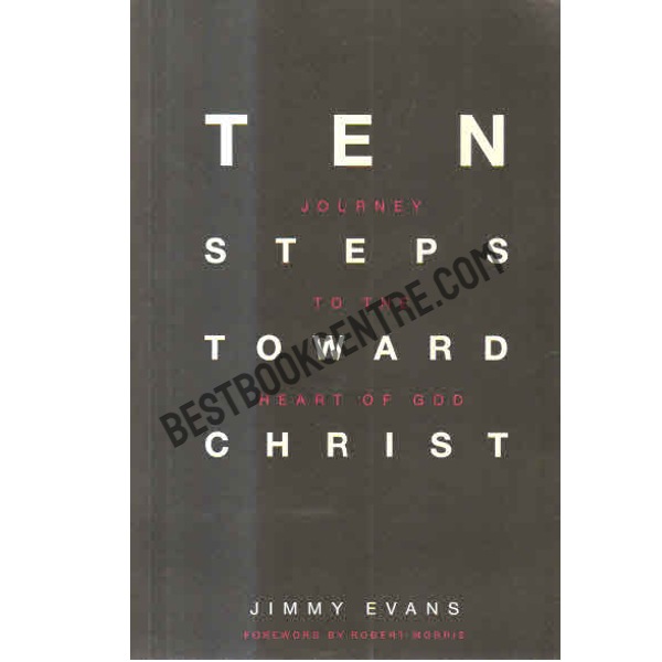 Ten Steps Toward Christ.
