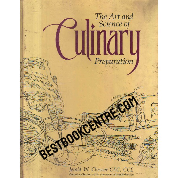 the art and science of culinary preparation 1st edition