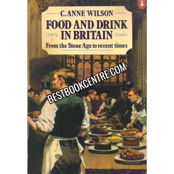 food and drink in britain c.anne wilson 