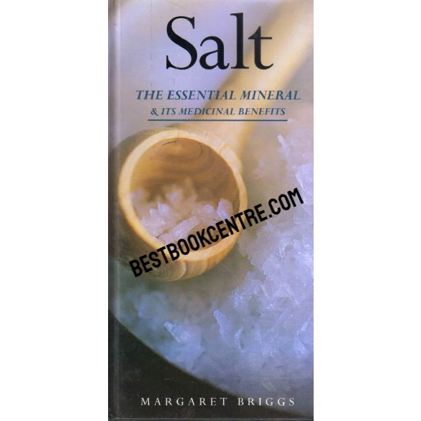 Salt the essential mineral and its medicinal benefits