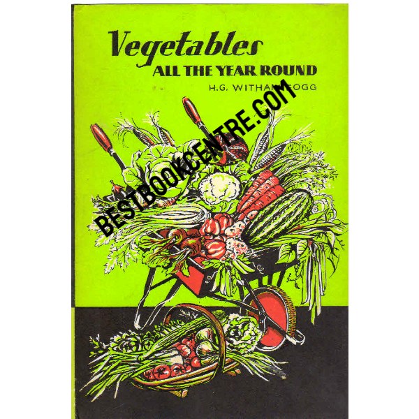 Vegetables all the Year Round 1st edition