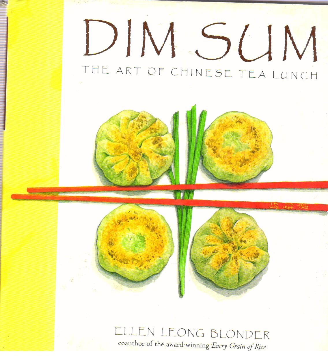 Dim Sum the art of Chinese Tea Lunch.
