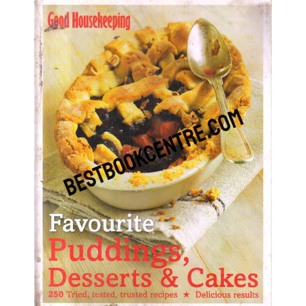 favourite puddings desserts and cakes
