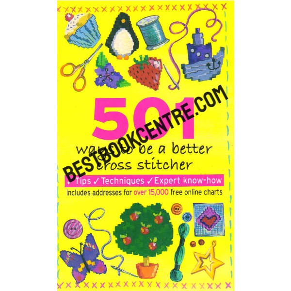 501 Ways to be a Better Cross Stitcher