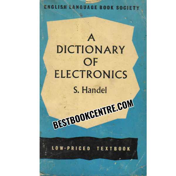 A Dictionary of Electronics ELBS