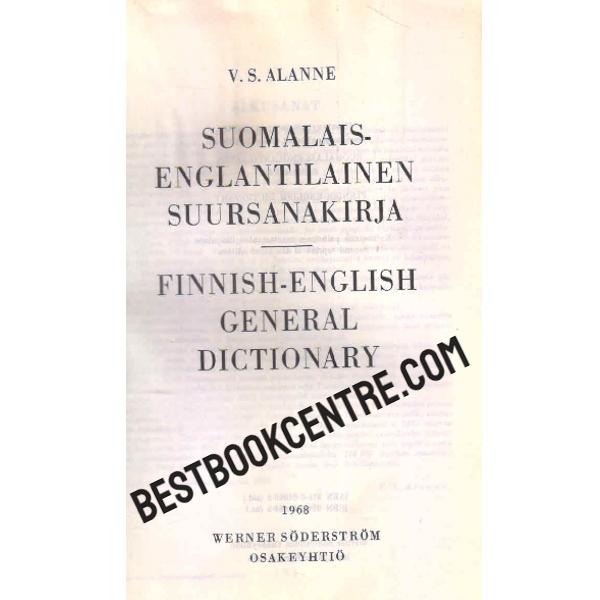 Finnish English general dictionary Englantilais Suomalainen Suursanakirja