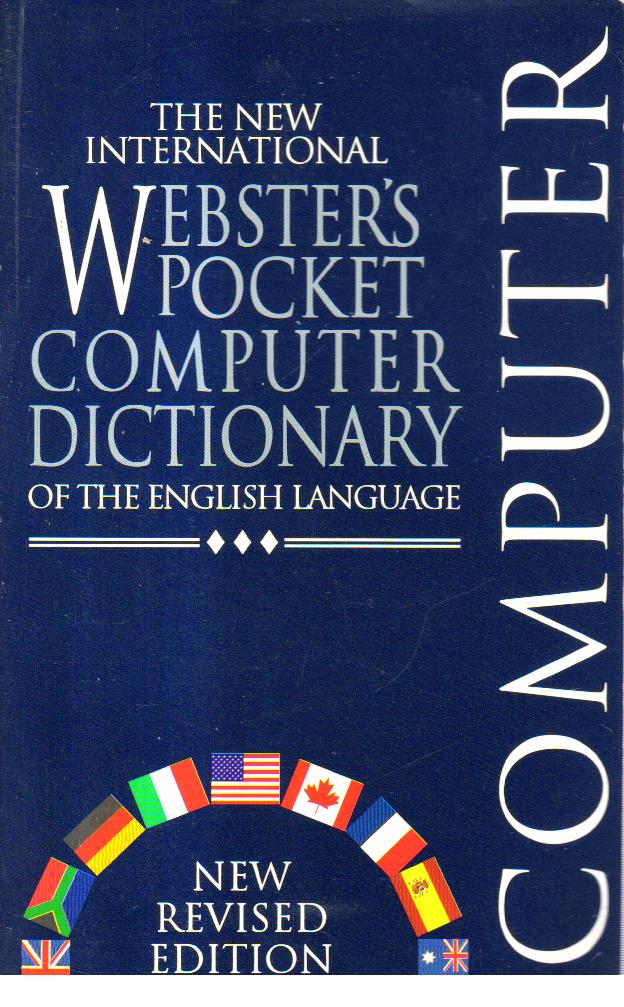 The New International Websters Pocket Computer Dictionary of the English Language