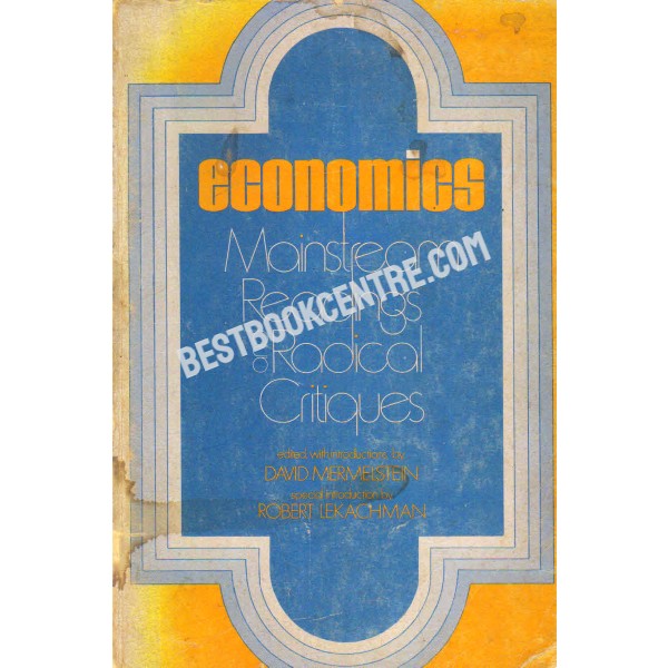 Economics Mainstream Readings and Radical Critiques