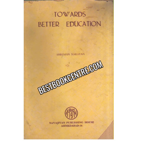 Towards Better Education 1st edition