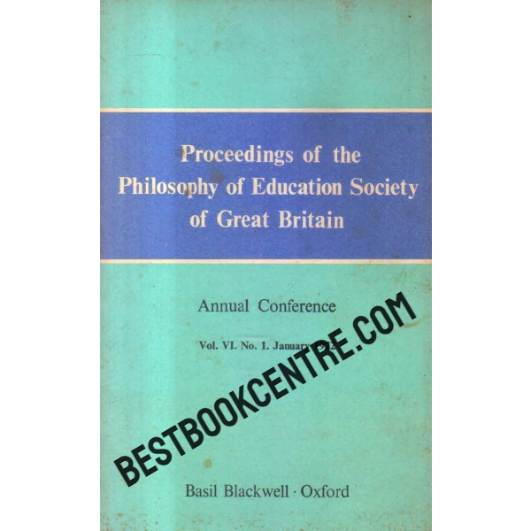 proceedings of the philosophy of education society of great Britain annual confrence volume 4 no1 