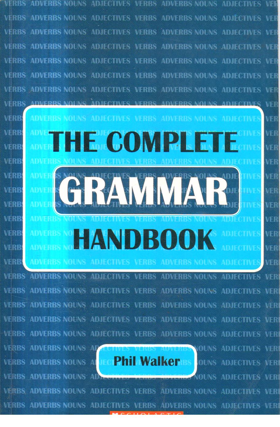 The Complete Grammar Handbook