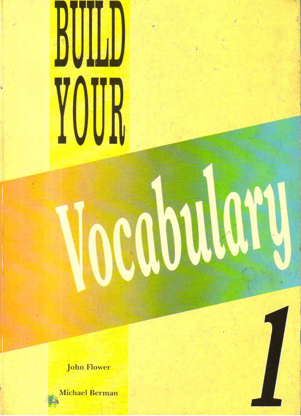 Build Your Vocabulary Volume 1.2.3..