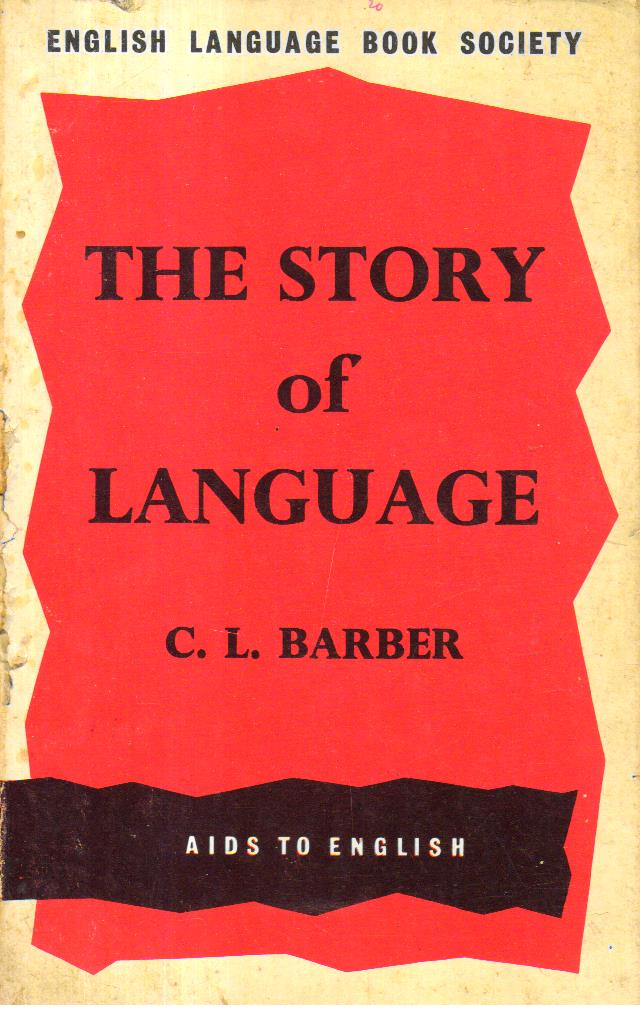 The Story of Language. ELBS