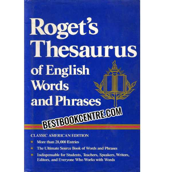 Rogets Thesaurus of English Words and Phrases 