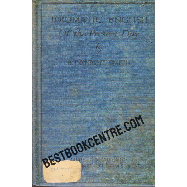 Idiomatic English of the Present Day