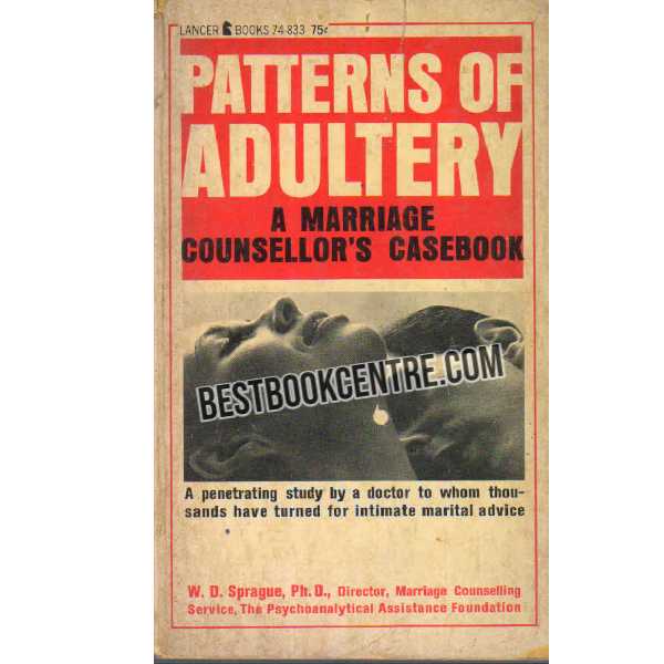 Patterns of Adultery A Marriage Counsellors Casebook 