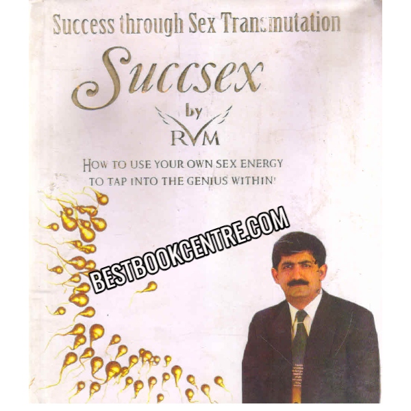 SUCCESS THROUGH SEX TRANSMUTATION SUCCSEX 