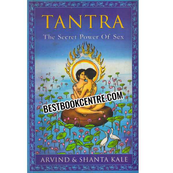 Tantra The Secret Power of Sex 