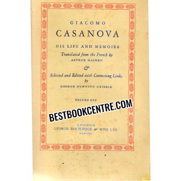 casanova his life and memories volume 1 and 2  1st edition