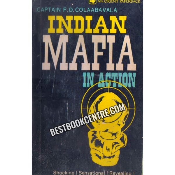 Indian Mafia in action 1st edition