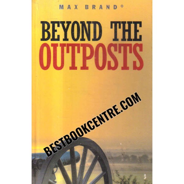 beyond the outposts