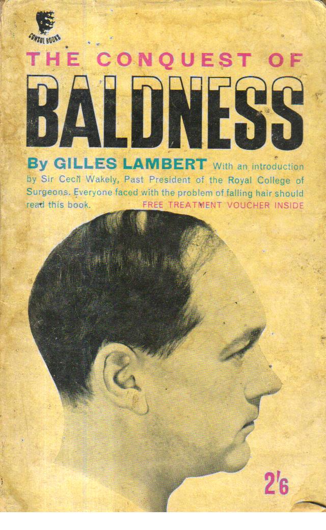 The Conquest of Baldness.