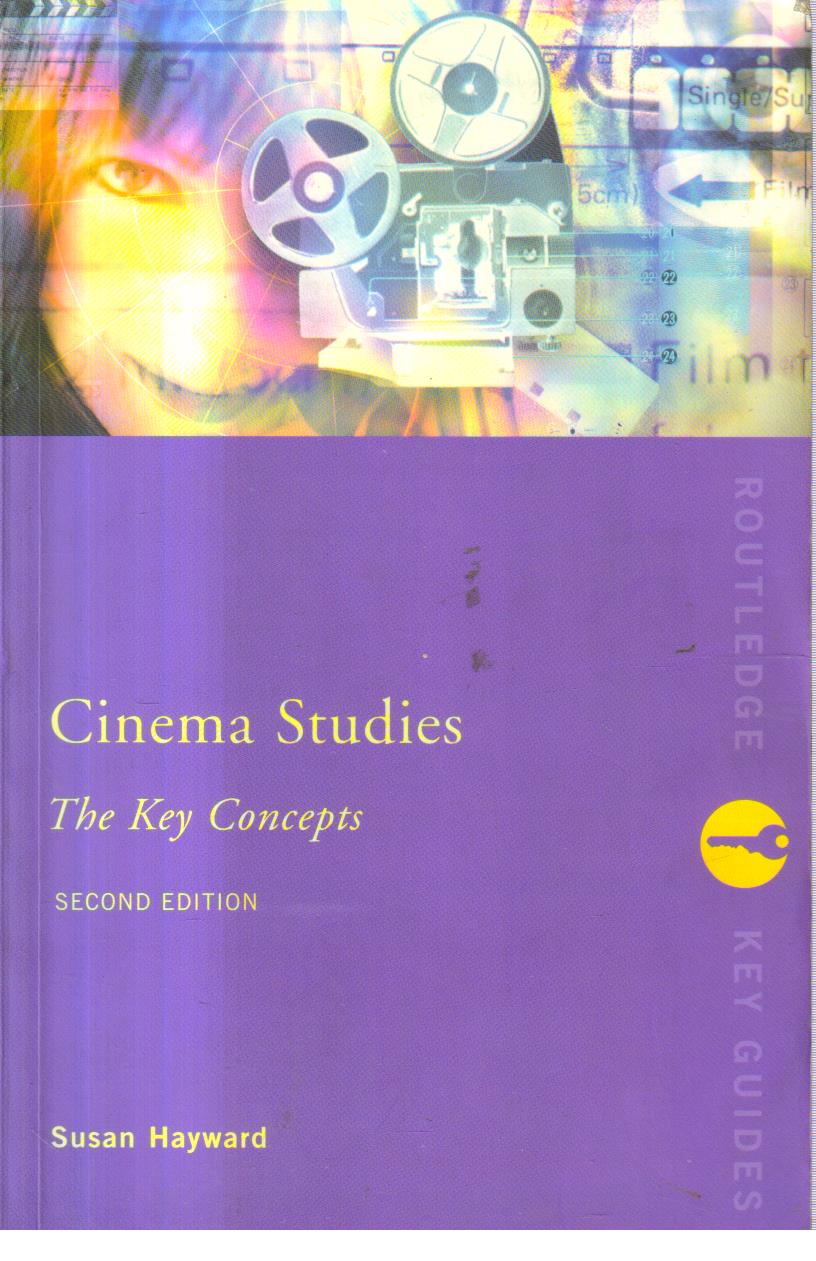 Cinema Studies the Key Concepts.