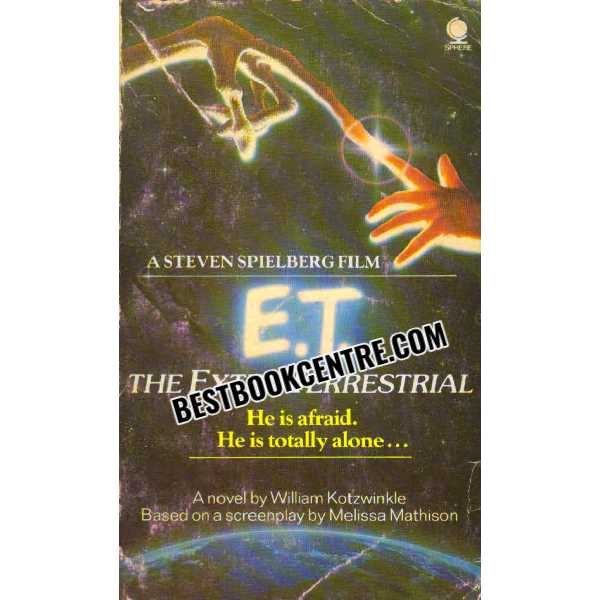 A Steven Spielberg Film The Extra Terrestrial He is Afraid He Is Totally Alone