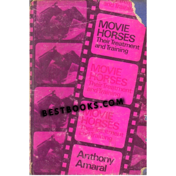 Movie Horses Their Treatment and Training 1st edition