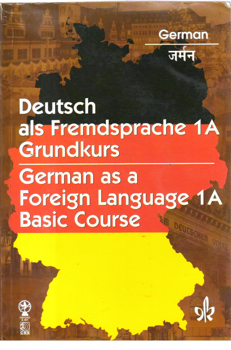 German as a Foreign Language 1A Basic Course