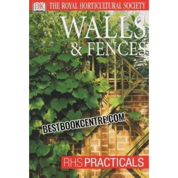 The Royal Horticultural Society Walls and Fences RHS Practicals