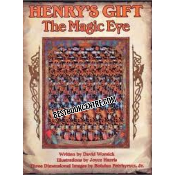 Henrys Gift: The Magic Eye