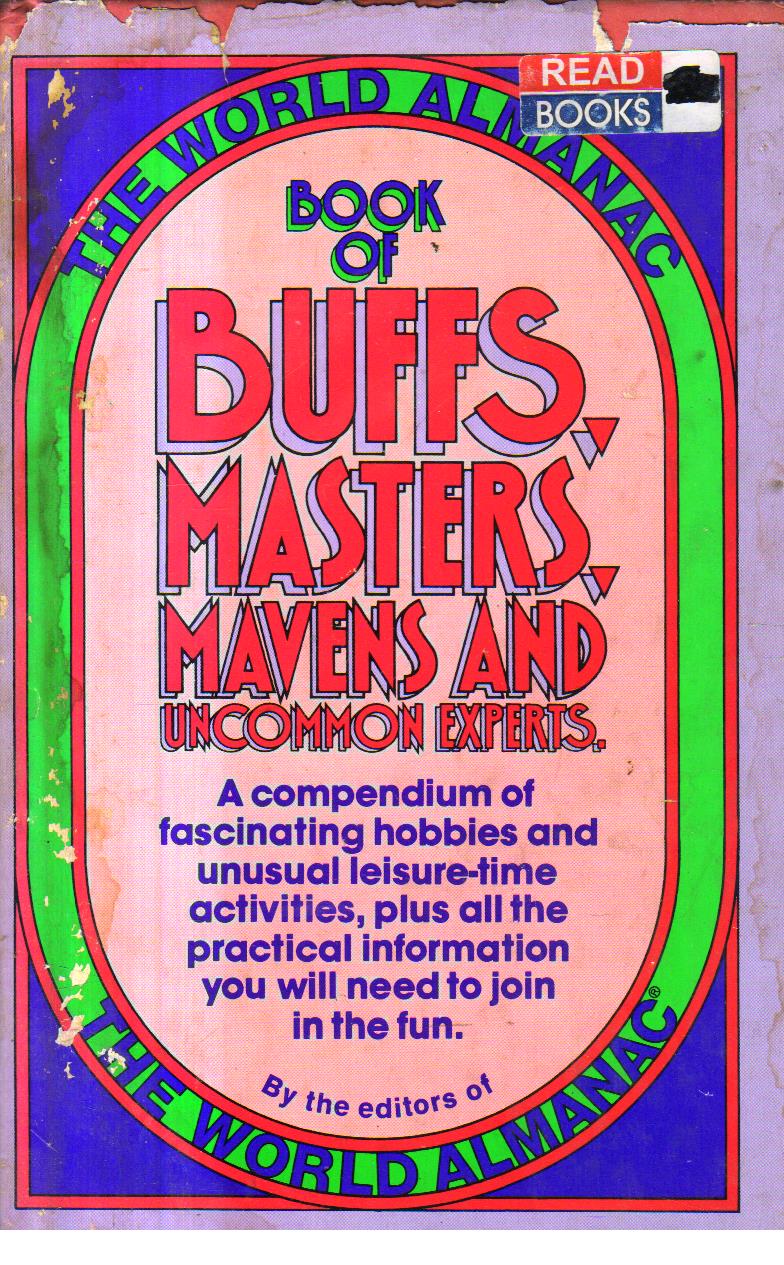 Book of Buffs Masters Mavens and Uncommon Experts 1st edition