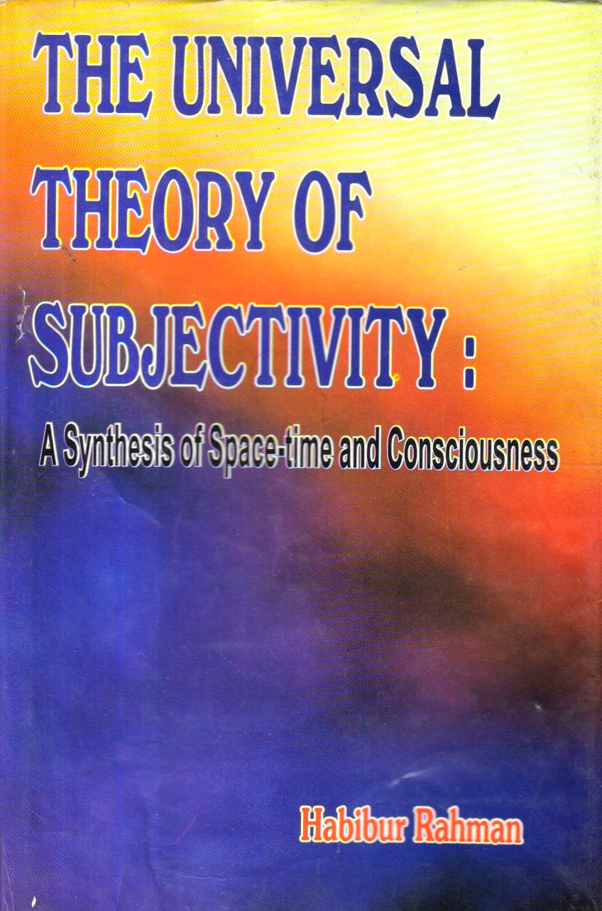The Universal Theory of Subjectivity. 1st Edition