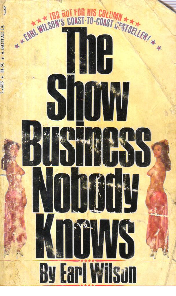 The Show Business Nobody Knows.
