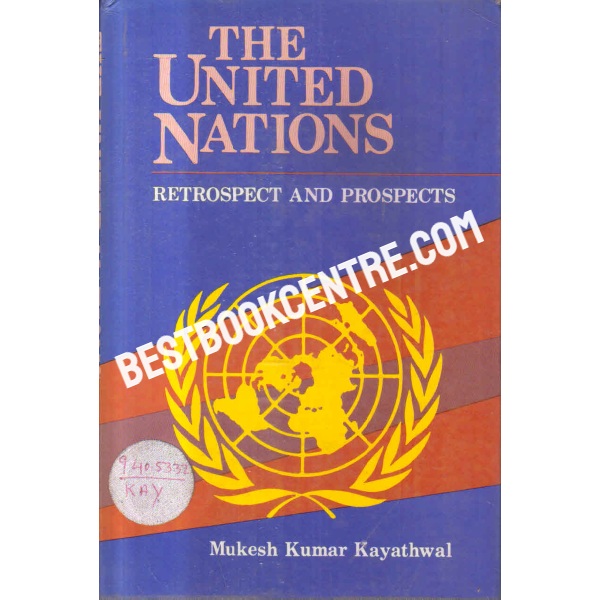 the united nation retrospect and prospects 1st edition