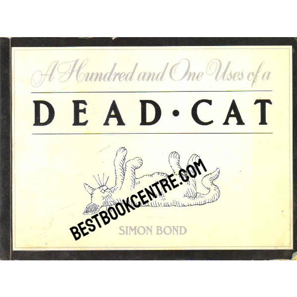 A Hundred and One Uses of a Dead Cat