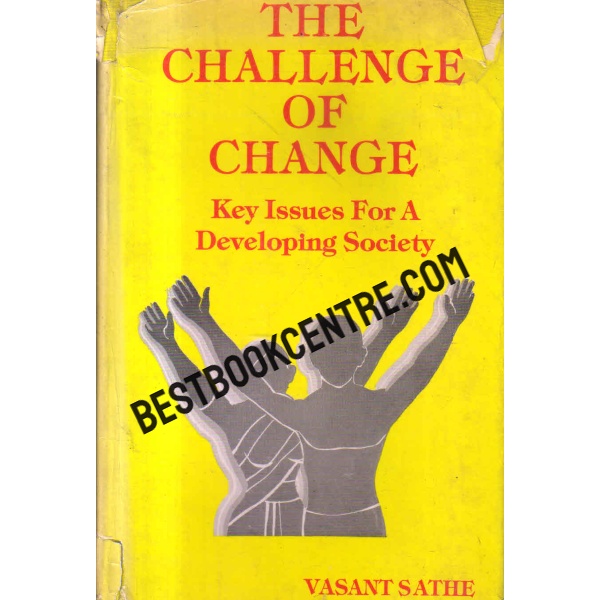 the challenge of change key issues for a developing society( 1st edition)