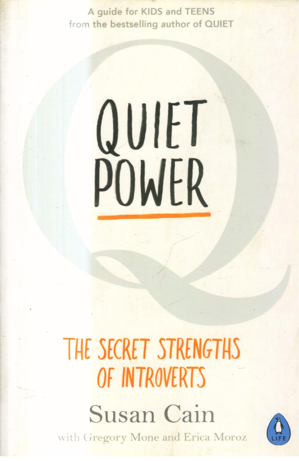 Quiet Power: Growing Up as an Introvert in a World That Can't Stop Talking