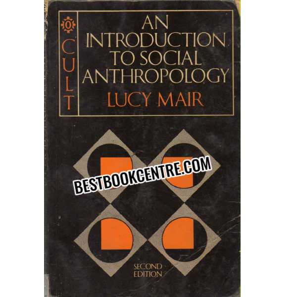 An Introduction to Social Anthropology Second Edition