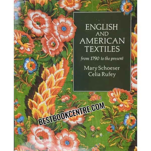 English and American Textiles: From 1790 to the Present