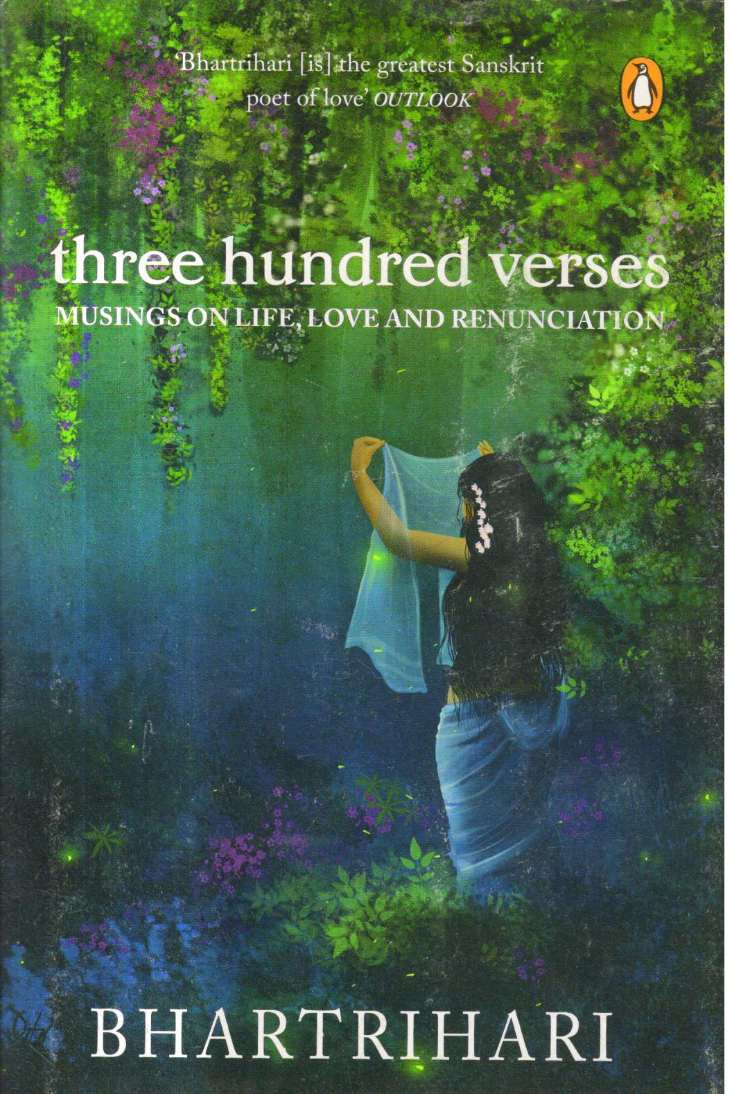 Three Hundred Verses: Musings on Life, Love and Renunciation