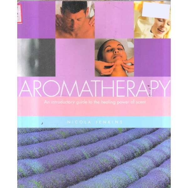 an introduction to AROMATHERAPY 