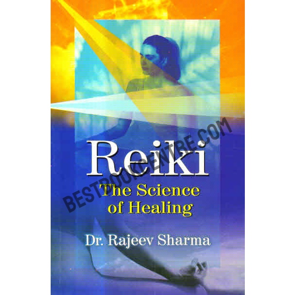 Reiki The Science of Healing