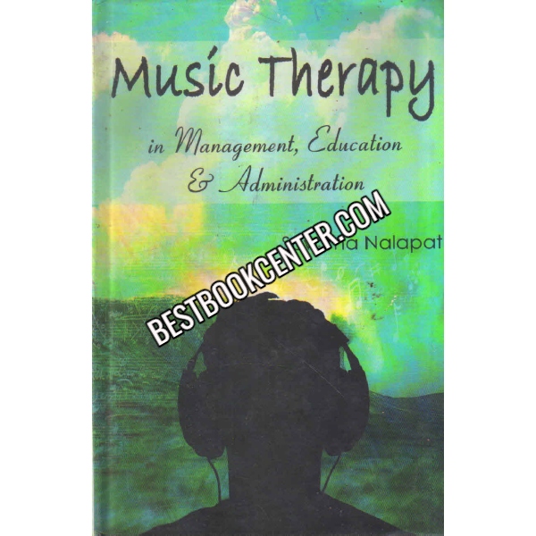 Music Therapy In Management Education & Administration   