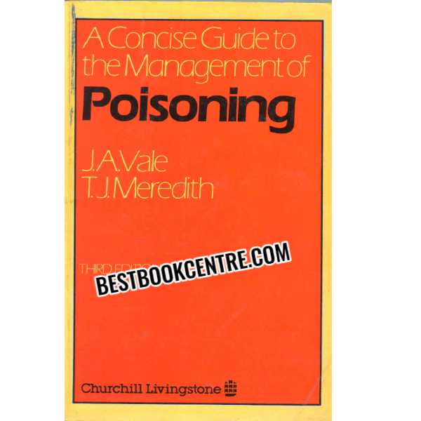  a concise guide to the management poisoning j.a.vale 