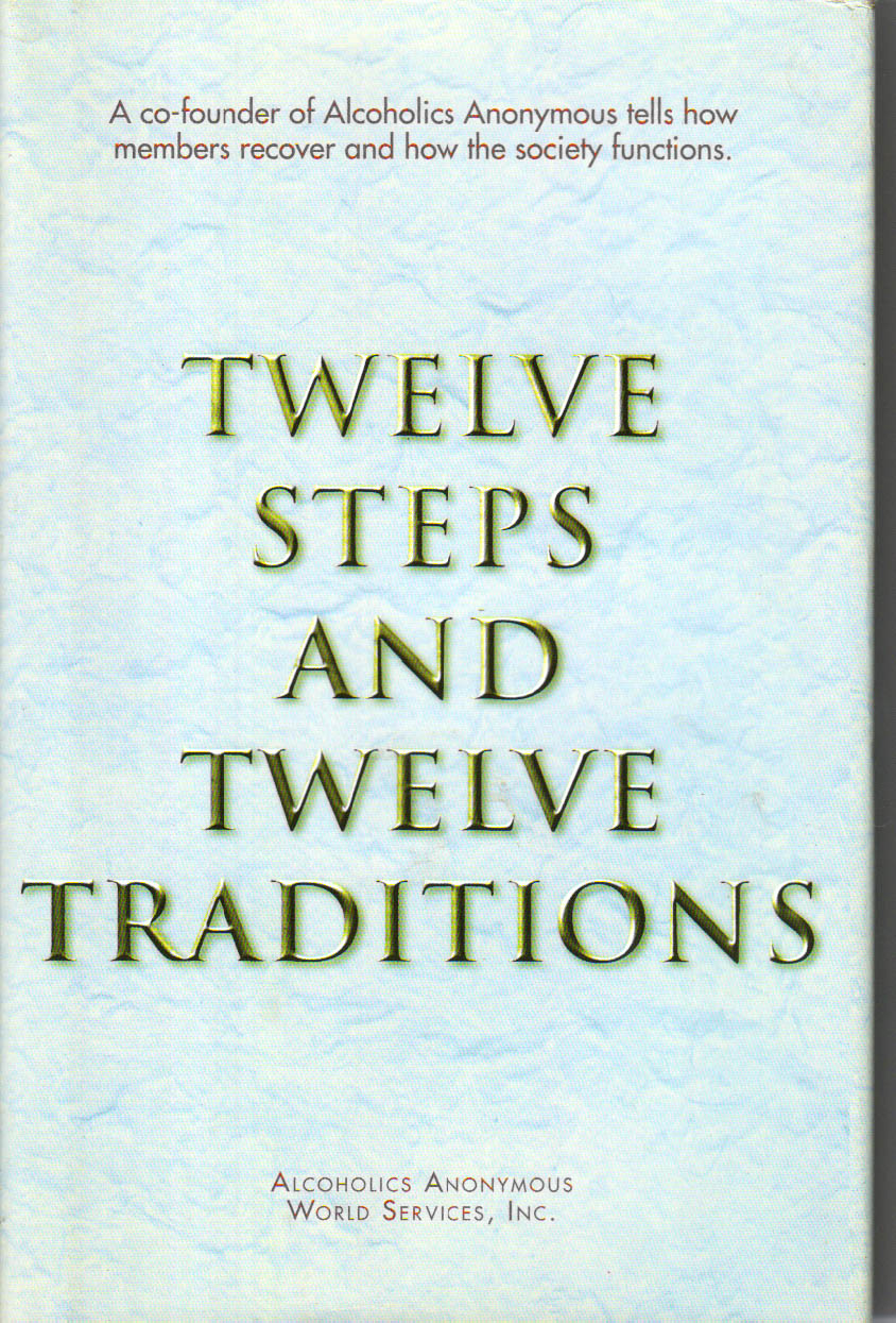 Twelve Steps and Twelve Traditions