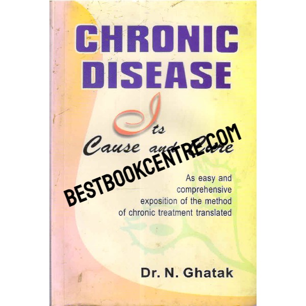 Chronic Disease its Cause and Cure