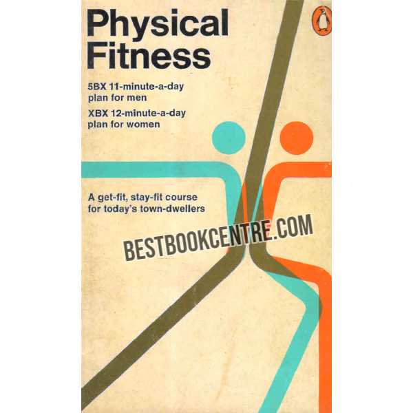 Physical Fitness a get fit stay fit course 