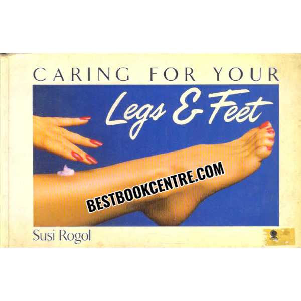 Caring for your Legs and Feet 